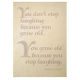 You don't stop - cream plaque